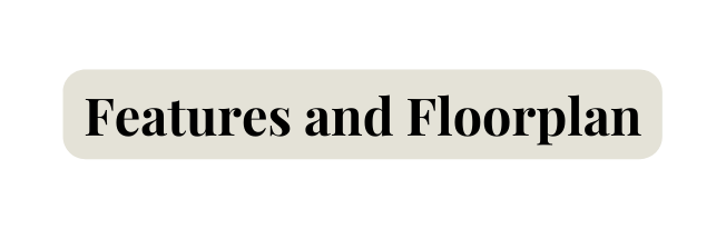 Features and Floorplan